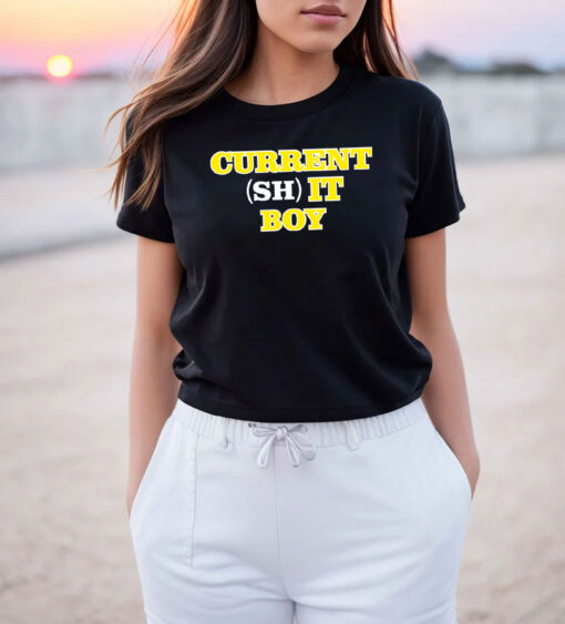 Current Shit Boy T Shirt