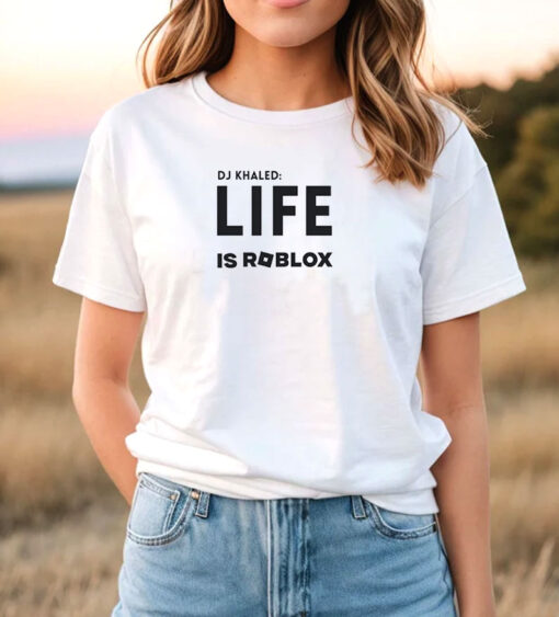 DJ Khaled Life is Roblox T Shirt