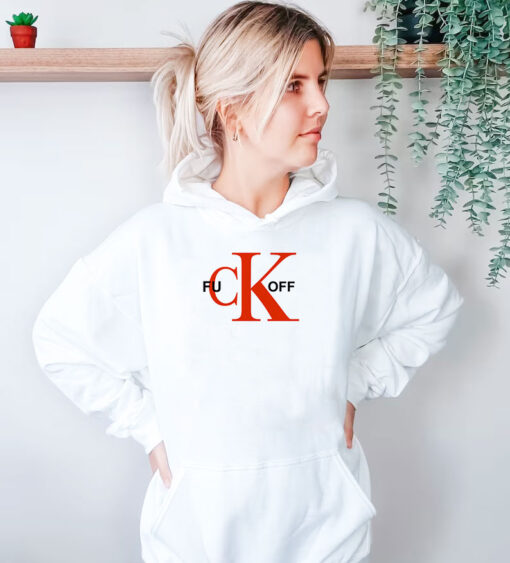 Fuck Off CK logo Parody Hoodie