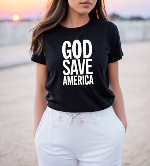 GOD SAVE AMERICA T Shirt