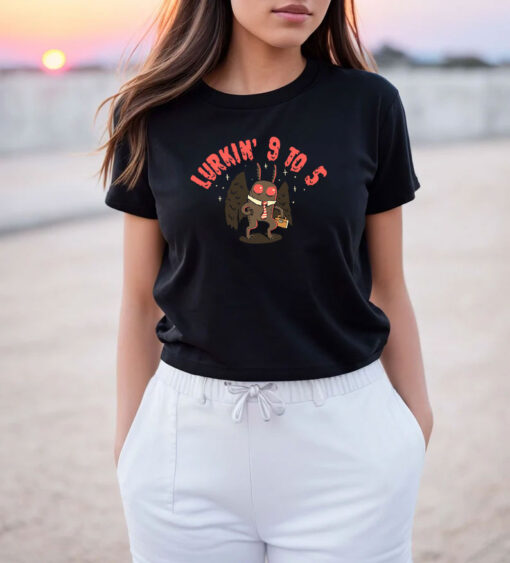 Lurkin 9 To 5 Mothman's Day Job T Shirt