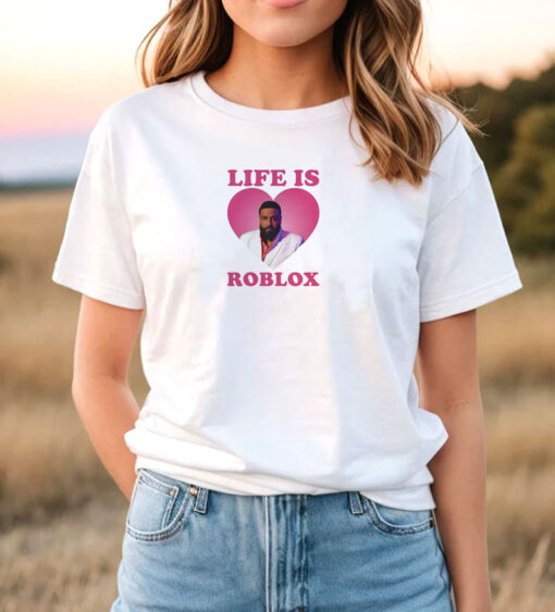 life Is Love Roblox Dj Khaled T Shirt