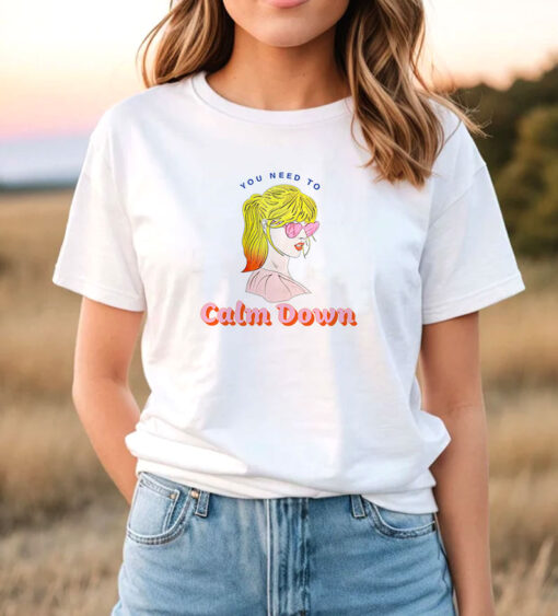 ou Need To Calm Down Taylor Swift T Shirt