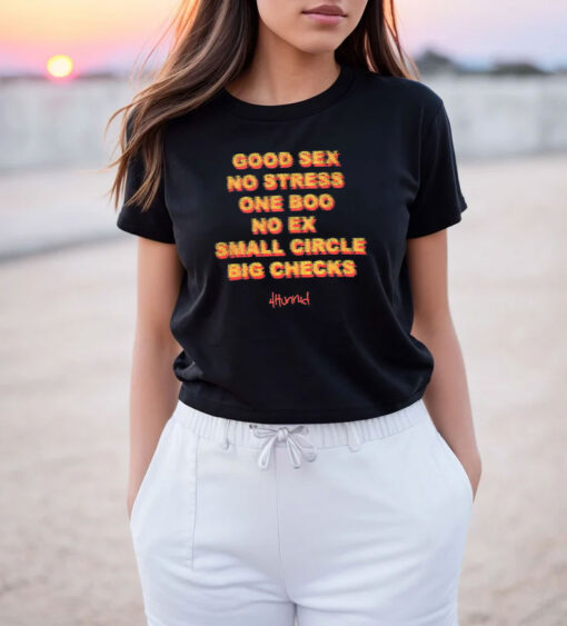 4hunnid Good Sex T Shirt