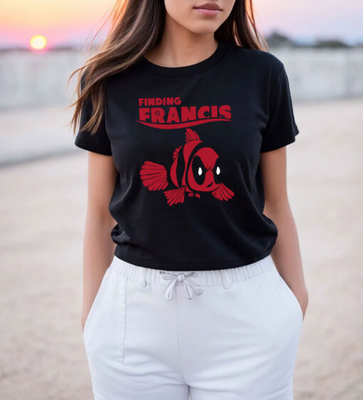 Finding Francis Deadpool T Shirt