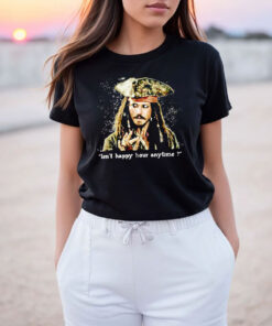 Johnny Depp Isn't Happy Hour Anytime T Shirt