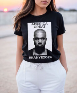 Keep America Great Kanye 2024 T Shirt