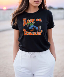 Keep On Truckin T Shirt