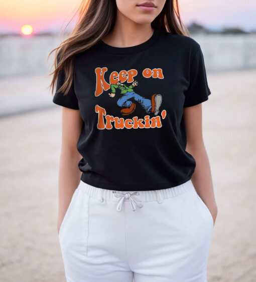 Keep On Truckin T Shirt