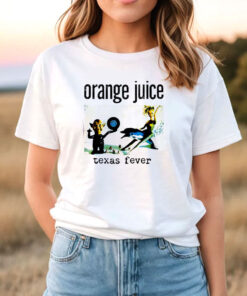 Orange Juice Texas Fever T Shirt