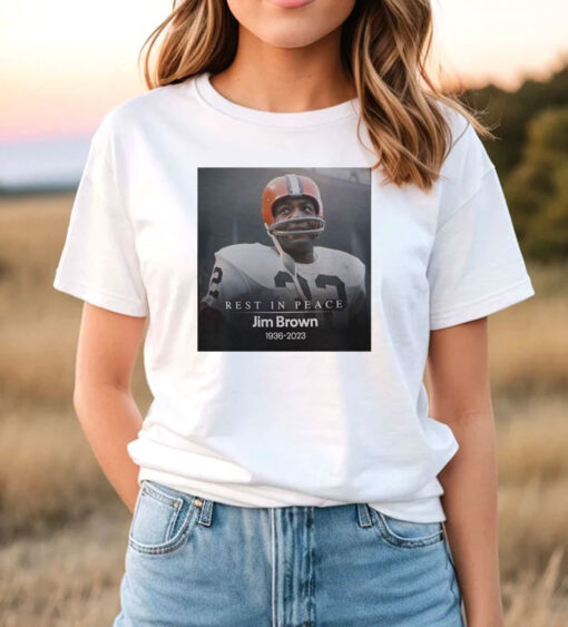 Rest In Peace Jim Brown 1936 2023 T Shirt