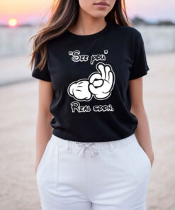 See You Real Soon Graphic T Shirt