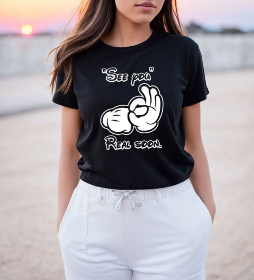 See You Real Soon Graphic T Shirt