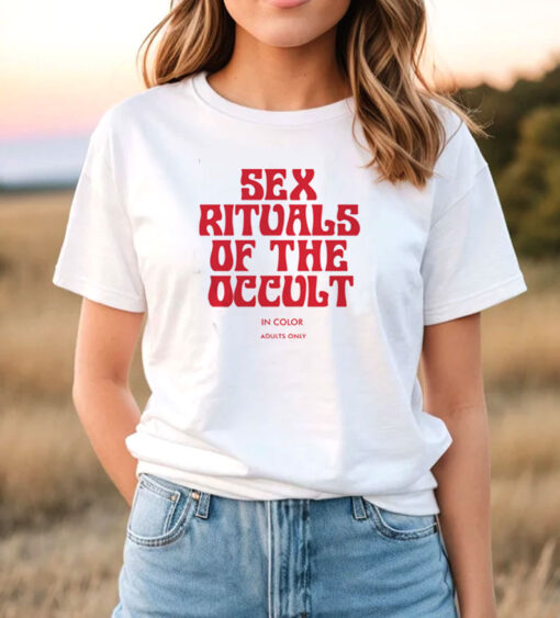 Sex Rituals of the Occult In Color T Shirt