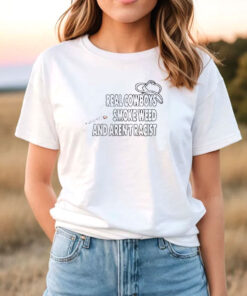 Real Cowboys Smoke Weed And Aren’t Racist T Shirt