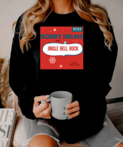 Jingle Bell Rock Bobby Helms Sweatshirt