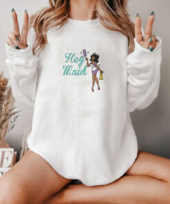 Joseline Hernandez Hey Maid Sweatshirt