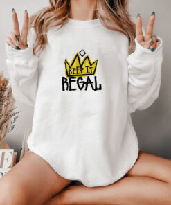 Keep It Regal Sweatshirt