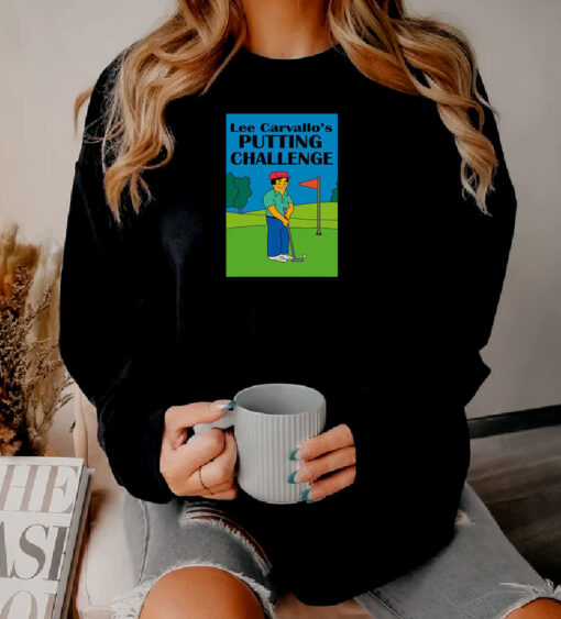 Lee Carvallo’s Putting Challenge Sweatshirt