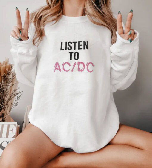 Listen To AC DC Ringer Sweatshirt