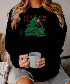 Little Full Lotta Sap Christmas Sweatshirt