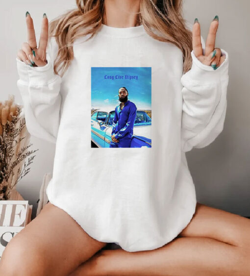 Long Live Nipsey Hussle Sweatshirt