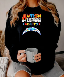 Los Angeles Chargers Autism Is Not A Disability It’s A Different Ability Sweatshirt