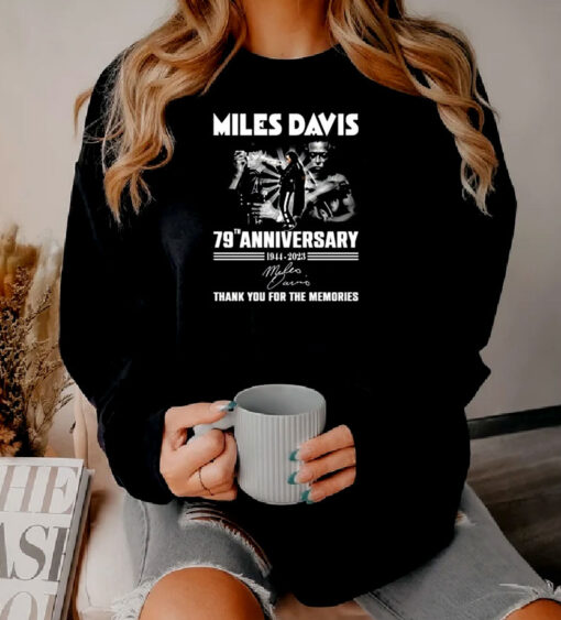 Miles Davis 80th Anniversary 1944 2024 Thank You For The Memories Sweatshirt