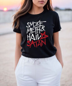 Smoke Meth Hail Funny Satan T Shirt