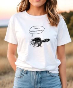 You Say Lesbians Eat What Cat T-Shirt