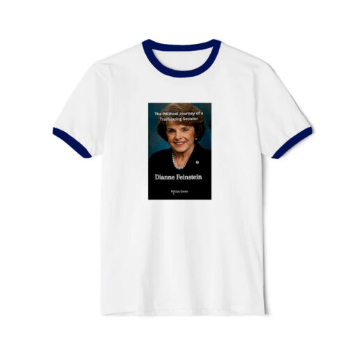 Dianne FeinsteinThe Political Journey Of A Trailblazing Senator Ringer Navy Tee