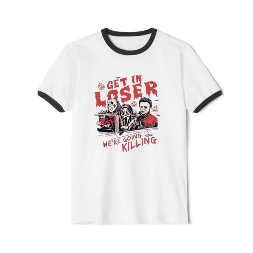 Get In Loser Halloween Horror Ringer Black Tee