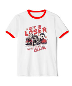 Get In Loser Halloween Horror Ringer Red Tee