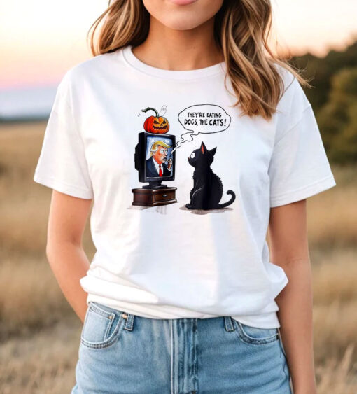 They Are Eating The Dogs The Cats The Pets Funny T Shirt