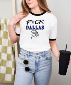 Fuck Dallas V3 Fuck Dallas Funny Ringer Tee