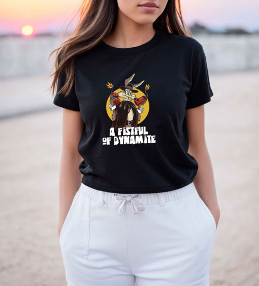 A Fistful of Dynamite Road Runner T Shirt