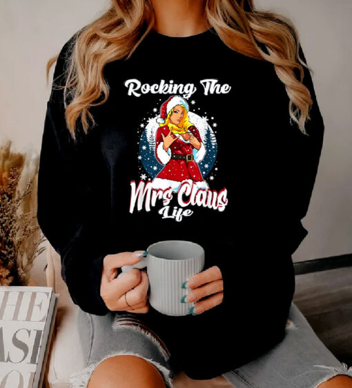 Mrs Santa Claus Life Mom Funny Merry Christmas Sexy Girl Sweatshirt