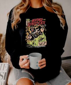 The Revenge of the Street Cats Sweatshirt